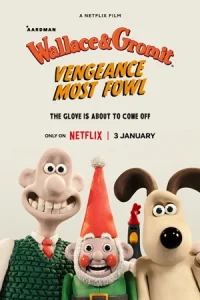 Wallace & Gromit: Vengeance Most Fowl (2025) แค้นติดปีก