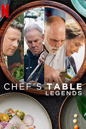 Chef's Table: Legends (2025) เชฟส์ เทเบิ้ล: รวมเชฟระดับตำนาน