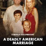 A Deadly American Marriage (2025) ชีวิตคู่ถึงฆาต