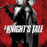 A Knight's Tale (2001) อัศวินพันธุ์ร็อค
