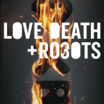 Love, Death and Robots season 3 กลไก หัวใจ ดับสูญ (2022)