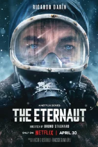 The Eternaut (2025) นักท่องเวลาแห่งนิรันดร์