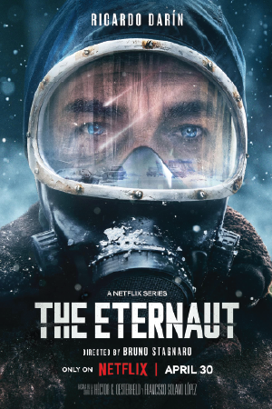 The Eternaut (2025) นักท่องเวลาแห่งนิรันดร์